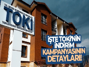 İşte TOKİ'nin indirim kampanyasının detayları