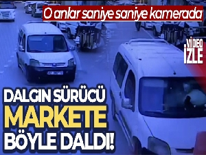Dalgın sürücü hafif ticari aracıyla markete böyle daldı