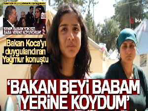 Bakan Koca'yı duygulandıran Yağmur konuştu