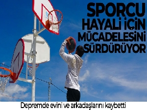 Evini ve arkadaşlarını kaybeden genç sporcu hayali için mücadelesini sürdürüyor