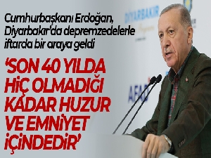 Cumhurbaşkanı Erdoğan: 'Diyarbakır son 40 yılda hiç olmadığı kadar huzur ve emniyet içindedir'