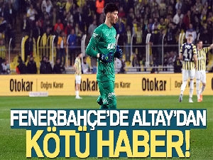 Fenerbahçe'de Altay Bayındır ameliyat edilecek
