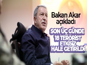Bakan Akar: 'Mehmetçik, son üç günde Irak ve Suriye'nin kuzeyinde 18 teröristi etkisiz hale getirdi'