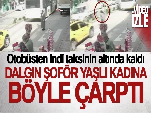 Dalgın şoför yaşlı kadına böyle çarptı
