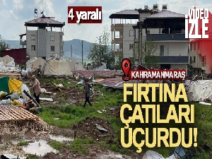 Kahramanmaraş Pazarcık'ta fırtına çatıları uçurdu: 4 yaralı