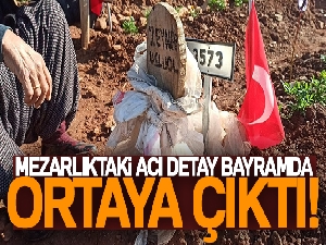 Mezarlıktaki acı detay bayramda ortaya çıktı