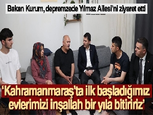 Bakan Kurum: 'Kahramanmaraş'ta ilk başladığımız evlerimizi inşallah bir yıla bitiririz'