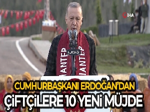 Cumhurbaşkanı Erdoğan'dan çiftçilere 10 yeni müjde