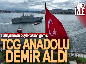 TCG Anadolu demir aldı, o anlar dron ile görüntülendi