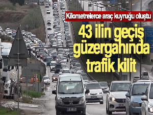 43 ilin geçiş güzergahında trafik kilit: Kilometrelerce araç kuyruğu oluştu