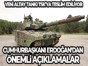 Cumhurbaşkanı Erdoğan, Altay tankının TSK'ya teslim töreninde konuştu