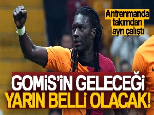 Galatasaray'da Gomis'in geleceği yarın belli olacak!