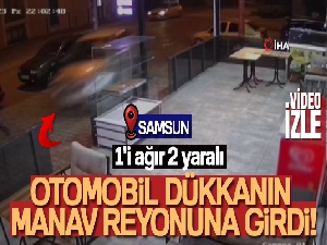 Otomobil bir dükkanın manav reyonuna böyle girdi: 1'i ağır 2 yaralı