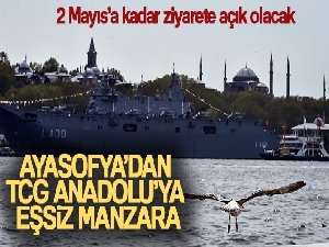 Ayasofya'dan TCG Anadolu'ya eşsiz manzara