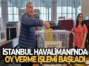 İstanbul Havalimanı'nda oy verme işlemi başladı