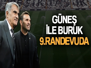 Şenol Güneş ile Okan Buruk 9. randevuda