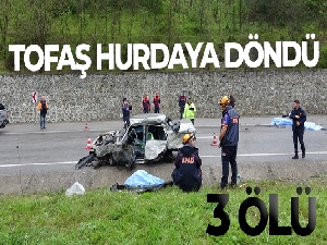 Tofaş hurdaya döndü: 3 ölü, 1 yaralı