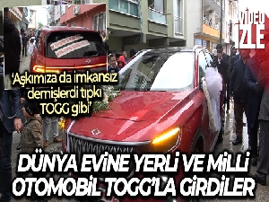 Dünya evine yerli ve milli otomobil Togg'la girdiler