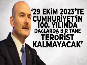 Bakan Soylu: '29 Ekim 2023'te, Cumhuriyet'in 100. yılında dağlarda bir tane terörist kalmayacak'