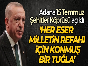 Cumhurbaşkanı Erdoğan: 'Her eser milletin refahı için konmuş bir tuğla'