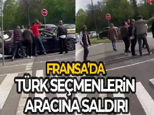 Fransa'da Türk seçmenlerin aracına saldırı