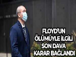 ABD'de George Floyd'un ölümüyle ilgili son ceza davası karara bağlandı