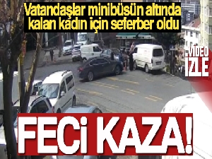 İstanbul'da vatandaşlar minibüsün altında kalan kadın için seferber oldu: O anlar kamerada