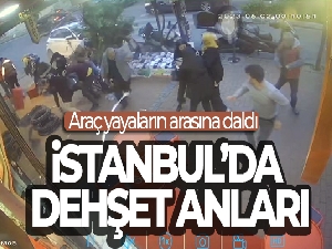 İstanbul'da dehşet anları kamerada: Araç yayaların arasına daldı