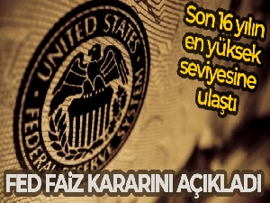 Fed, faiz kararını açıkladı