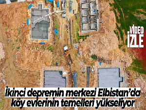 İkinci depremin merkezi Elbistan'da köy evlerinin temelleri yükseliyor
