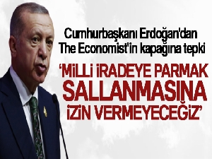 Cumhurbaşkanı Erdoğan'dan The Economist'in kapağına tepki