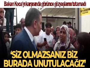 Bakan Koca'yı karşısında görünce gözyaşlarına hakim olamadı