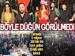 Böyle düğün görülmedi: Damada 5 milyon 300 bin lira, İranlı geline 15 kilo altın takıldı