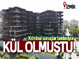 Folkart'taki yangında kriminal sonuçlar bekleniyor