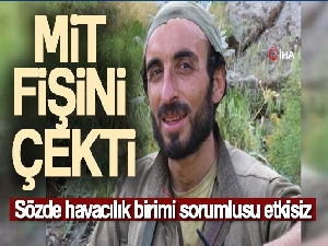 MİT, Irak/Gare'de PKK/KCK sözde Özel Güç Havacılık Birimi Sorumlusu Tekin Okan'ı etkisiz hale getirdi