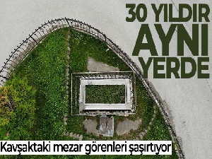 30 yıldır aynı yerde, görenleri şaşırtıyor
