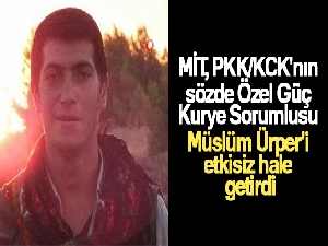 MİT, PKK/KCK'nın sözde Özel Güç Kurye Sorumlusu Müslüm Ürper'i etkisiz hale getirdi