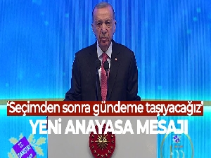 Cumhurbaşkanı Erdoğan'dan yeni anayasa mesajı