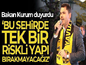 Bakan Kurum: 'İstanbul'da riskli yapı bırakmayacağız'