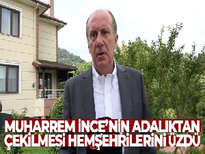 Muharrem İnce'nin adaylıktan çekilmesi hemşehrilerini üzdü
