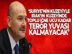 Bakan Soylu: 'Suriye'nin kuzeyiyle, Irak'ın kuzeyinde toplu iğne ucu kadar bir tek terör yuvası kalmayacak'