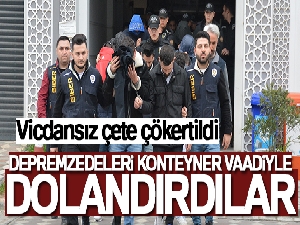 Depremzedeleri konteyner vaadiyle dolandırdılar