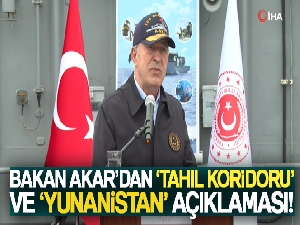 Bakan Akar'dan 'Tahıl Koridoru' ve 'Yunanistan' açıklaması