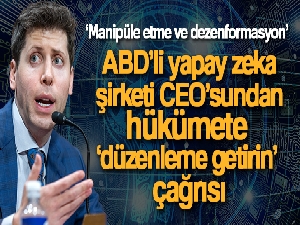 ABD'li yapay zeka şirketi CEO'sundan hükümete 'düzenleme getirin' çağrısı