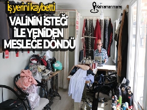 İş yerini kaybetti, valinin isteği ile yeniden mesleğe döndü