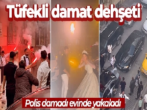 İstanbul'da tüfekli damat dehşeti: Polis damadı evinde yakaladı