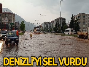 Denizli'yi sel vurdu