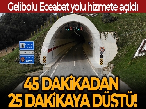 Gelibolu Eceabat yolu 45 dakikadan 25 dakikaya düştü