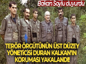 Terör örgütünün üst düzey yöneticisi Duran Kalkan'ın koruması yakalandı