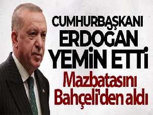 Cumhurbaşkanı Erdoğan yemin etti